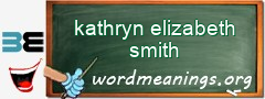 WordMeaning blackboard for kathryn elizabeth smith